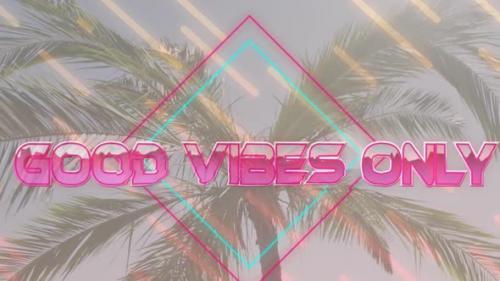 Videohive - Animation of the words good vibes only in pink with diamond and moving lines over sunlit palm tree - 43356079