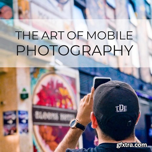 Iphone Travel Photography: Learn The Art Of Mobile Photography