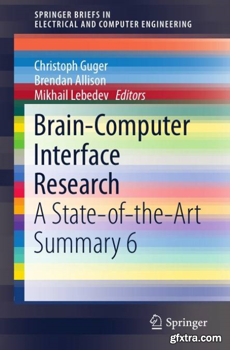 Brain-Computer Interface Research A State-of-the-Art Summary 6