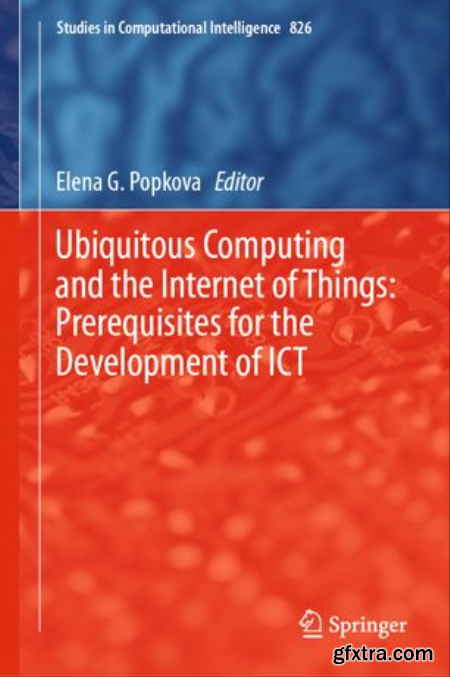 Ubiquitous Computing and the Internet of Things Prerequisites for the Development of ICT