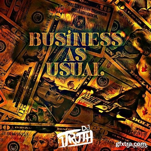 DJ 1Truth Business As Usual