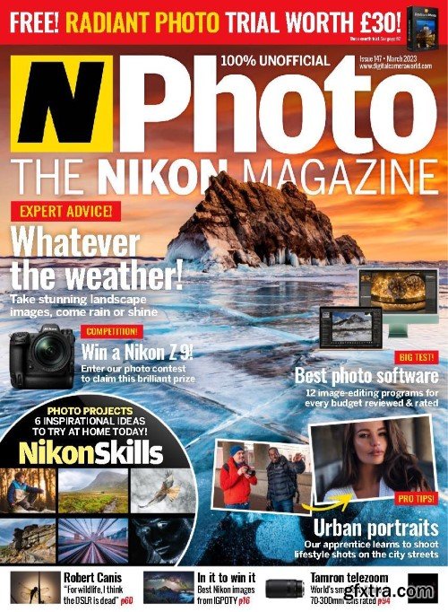 N-Photo the Nikon magazine UK - Issue 147, March 2023