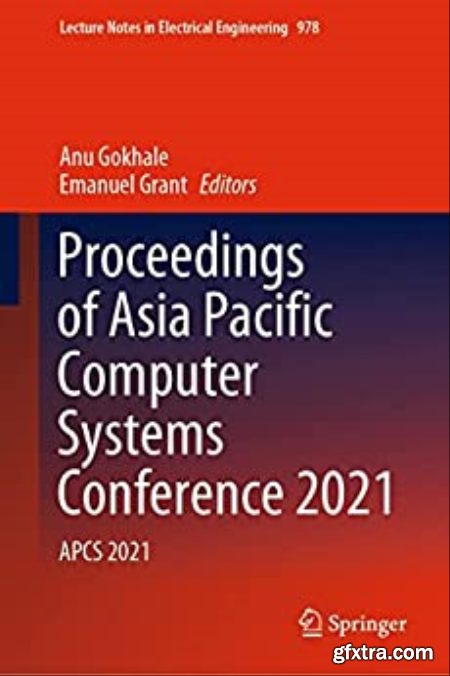 Proceedings of Asia Pacific Computer Systems Conference 2021