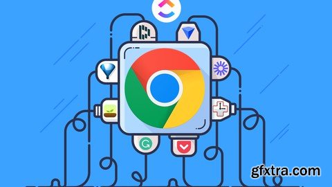 The Ultimate 2023 Google Chrome Extension Development Course