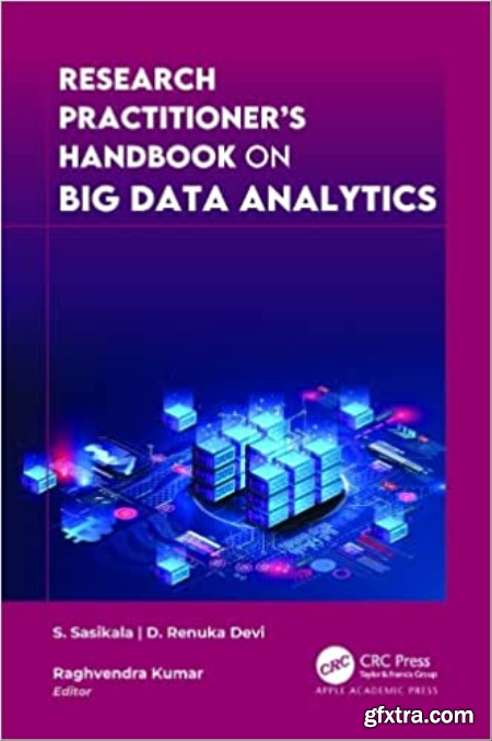 Research Practitioner\'s Handbook on Big Data Analytics