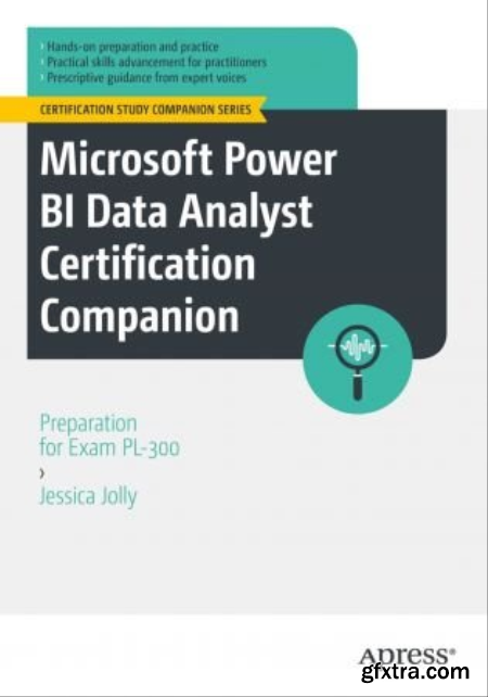 Microsoft Power BI Data Analyst Certification Companion Preparation for Exam PL-300 (True EPUB, MOBI)