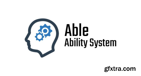 Unreal Engine Marketplace - Able Ability System v3.85 (5.0 - 5.1)
