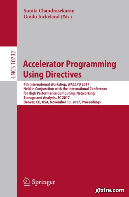 Accelerator Programming Using Directives 4th International Workshop