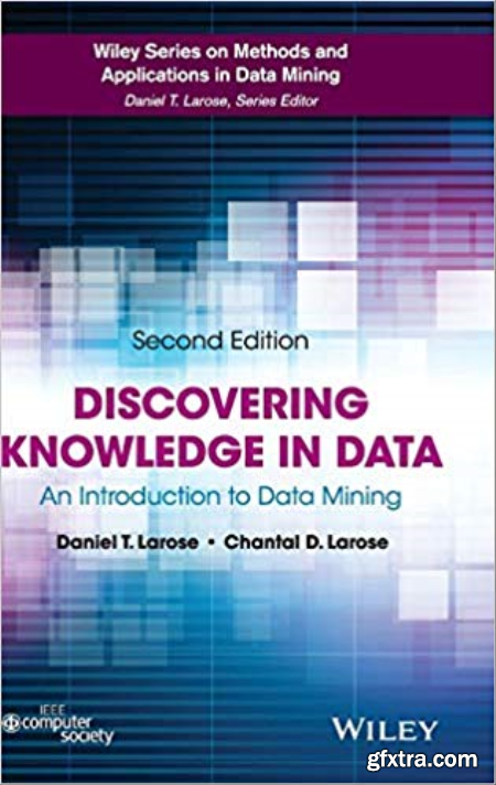 Discovering Knowledge in Data An Introduction to Data Mining 2nd Edition (Instructor Solution Manual, Solutions)