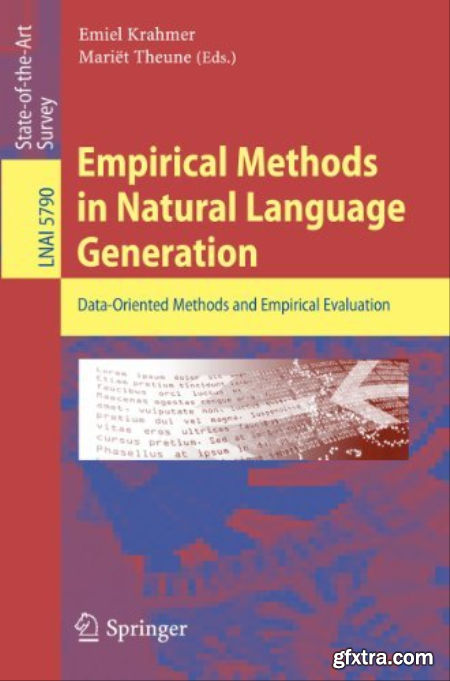 Empirical Methods in Natural Language Generation Data-oriented Methods and Empirical Evaluation