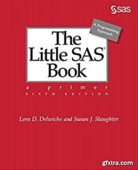 The Little SAS® Book A Primer, 6th Edition (True EPUB)