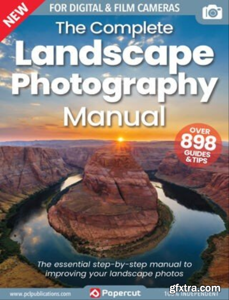The Complete Landscape Photography Manual - 17th Edition, 2023