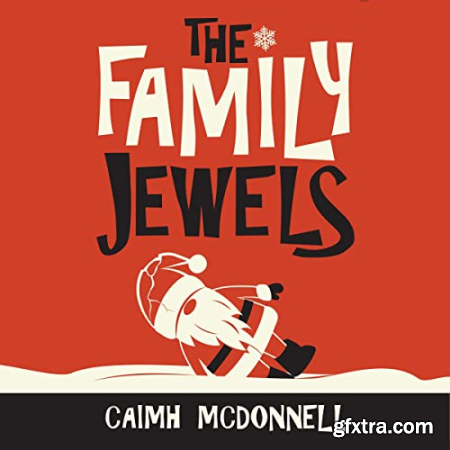 The Family Jewels The Dublin Trilogy, Book 7 [Audiobook]