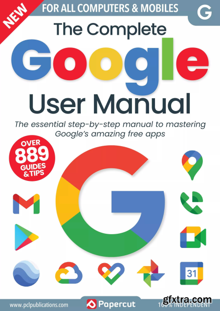 The Complete Google User Manual - 17th Edition 2023