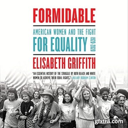 Formidable American Women and the Fight for Equality, 1920-2020 [Audiobook]