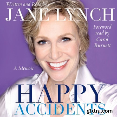 Happy Accidents A Memoir [Audiobook]