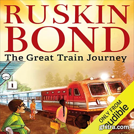 The Great Train Journey [Audiobook]