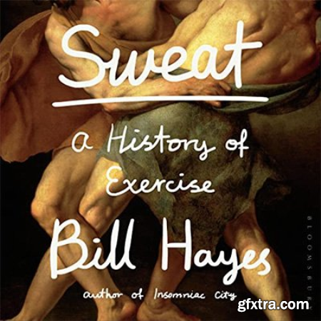 Sweat A History of Exercise (Audiobook)