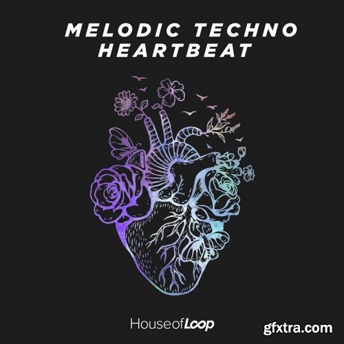 House Of Loop Melodic Techno Heartbeat