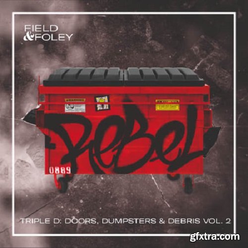 Field and Foley Triple D Doors, Dumpsters and Debris Vol 2
