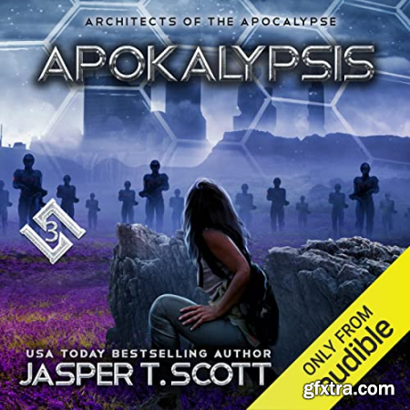 Apokalypsis Architects of the Apocalypse, Book 3 [Audiobook]