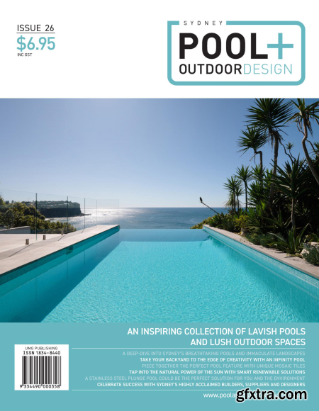 Sydney Pool + Outdoor Design - Issue 26, 2023