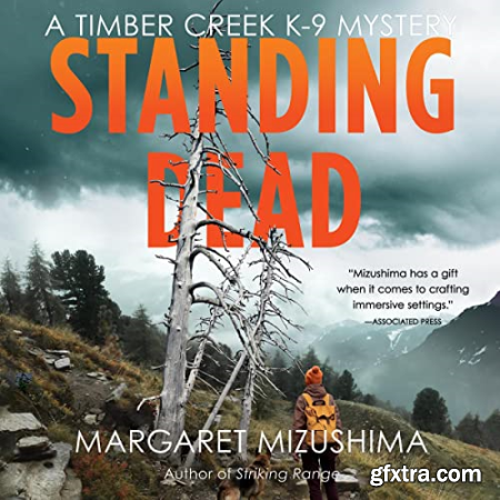 Standing Dead Timber Creek K-9 Mysteries, Book 8 [Audiobook]