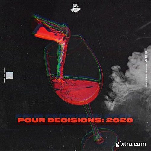 RatchetGxds Pour Decisions: 2020