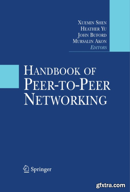 Handbook of Peer-to-Peer Networking By Xuemin Shen