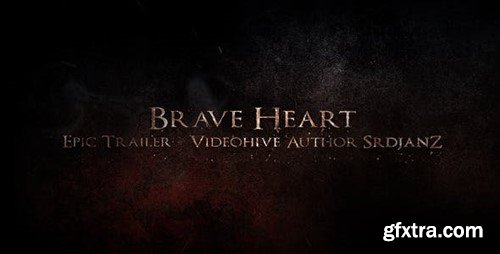 Videohive Brave Heart - Epic Trailer 10780954