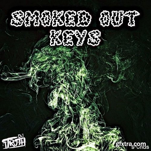 DJ 1Truth Smoked Out Keys