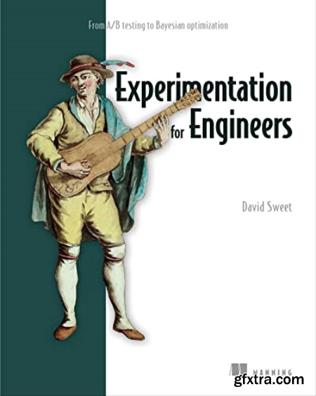 Experimentation for Engineers From AB testing to Bayesian optimization