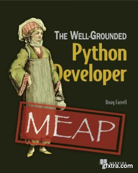 The Well-Grounded Python Developer (MEAP V09)