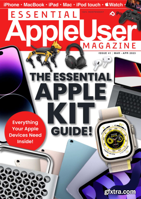 Essential AppleUser Magazine - Issue 41 - March-April 2023 (true PDF)