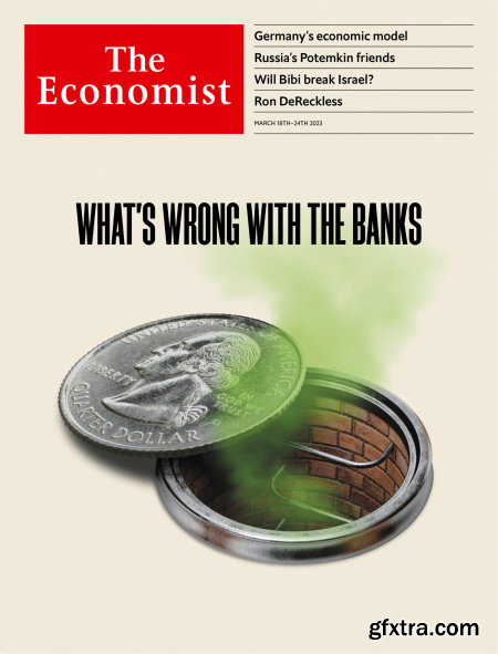 The Economist Continental Europe Edition - March 18, 2023