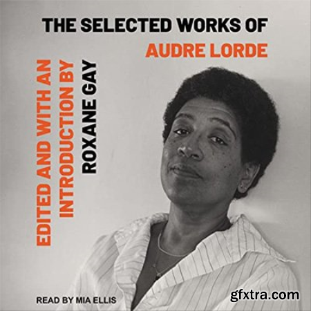 Selected Works of Audre Lorde (Audiobook)