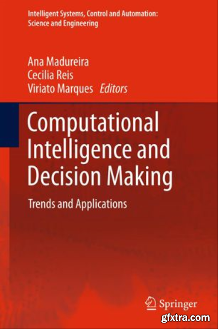 Computational Intelligence and Decision Making Trends and Applications (True)