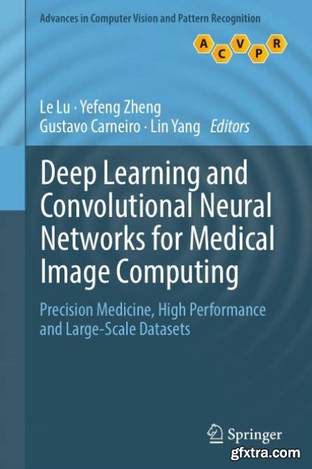 Deep Learning and Convolutional Neural Networks for Medical Image Computing (True EPUB)
