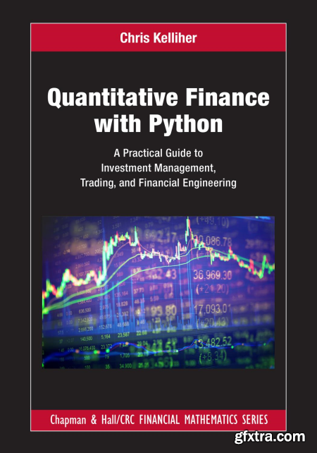 Quantitative Finance With Python (Supplement Includes Coding Examples)