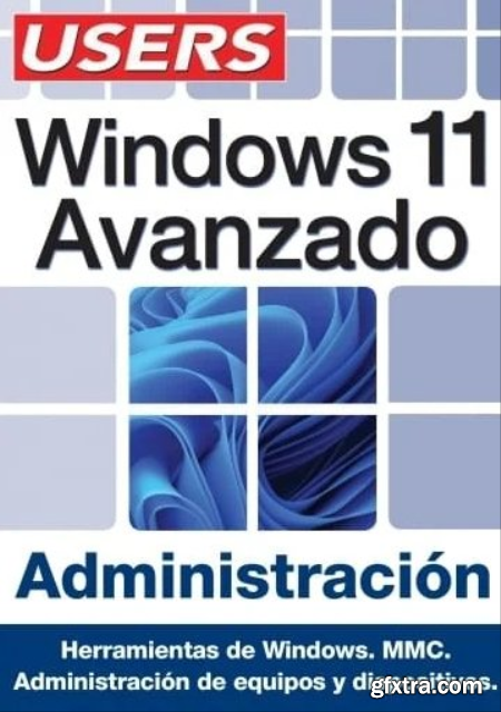 USERS - Windows 11 AVANZADO Administracion