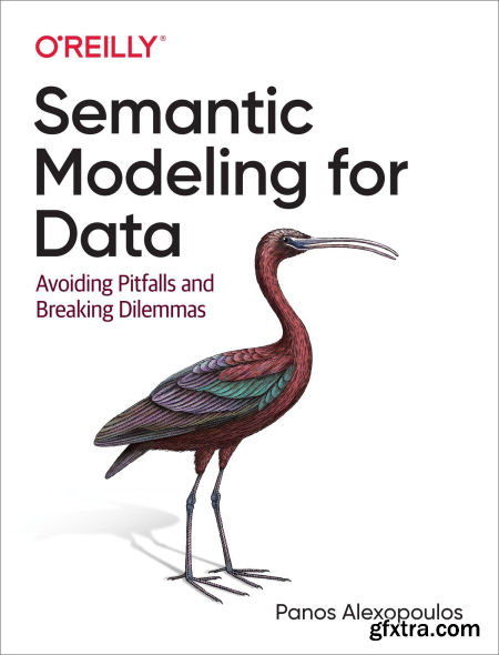 Semantic Modeling for Data Avoiding Pitfalls and Breaking Dilemmas (True EPUBRetail Copy)
