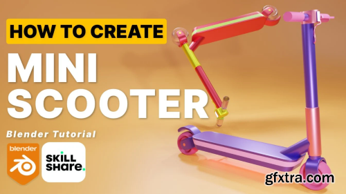 Learn Blender 3D: Create A Mini Scooter