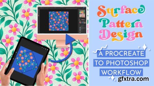 Surface Pattern Design : A Procreate to Photoshop Workflow