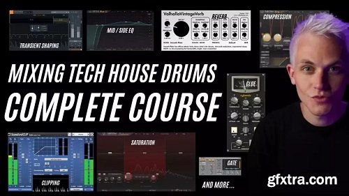 Skillshare Mixing Tech House Drums (Complete Course)