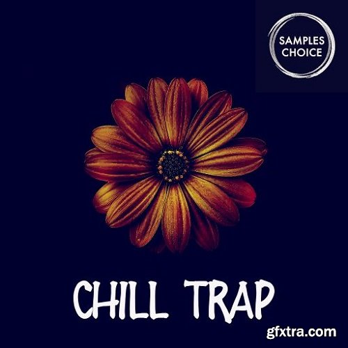 Samples Choice Chill Trap