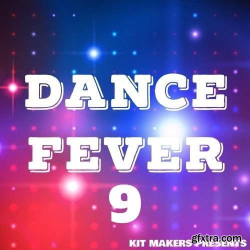 Kit Makers Dance Fever 9