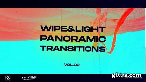 Videohive Wipe and Light Panoramic Transitions Vol. 02 45307298