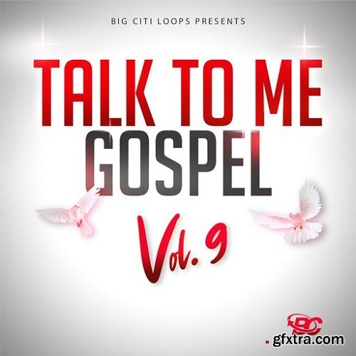 Big Citi Loops Talk To Me Gospel Vol 9