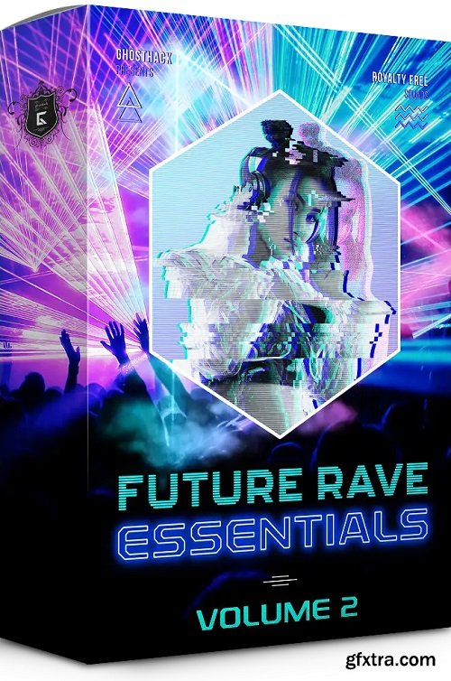 Ghosthack Future Rave Essentials Volume 2