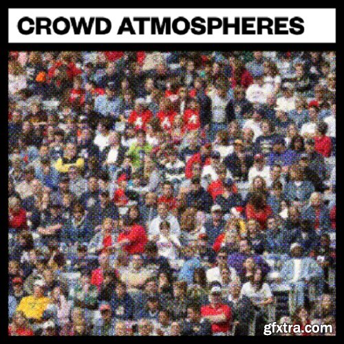 Big Room Sound Crowd Atmospheres